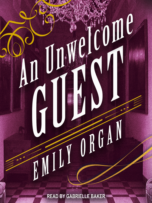 Title details for An Unwelcome Guest by Emily Organ - Wait list